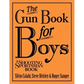 The Gun Book for Boys