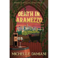Death in Aramezzo: Murder in an Italian Village, Book 1