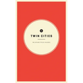 Wildsam Field Guides: Twin Cities