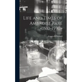 Life and Times of Ambroise Paré
