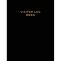 Visitor Log Book: Guest Register, Visitors Sign In, Name, Date, Time, Business, Guests Contact Tracing, Vacation Home, Journal
