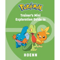 Pokémon: Trainer's Mini Exploration Guide to Hoenn