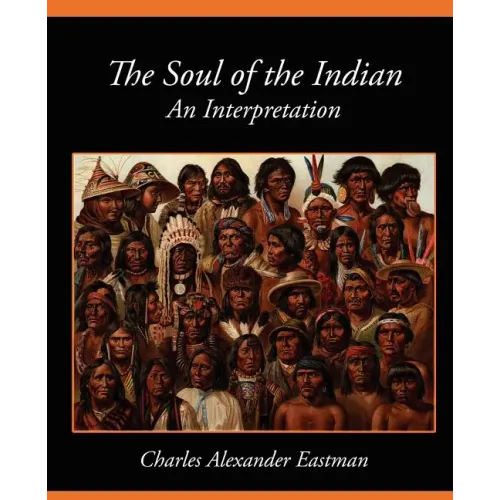 The Soul of the Indian an Interpretation
