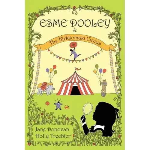 Esme Dooley and the Kirkkomaki Circus