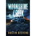 Moonshine Creek: A Suspense Thriller