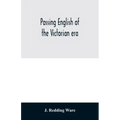Passing English of the Victorian era: a dictionary of heterodox English, slang and phrase