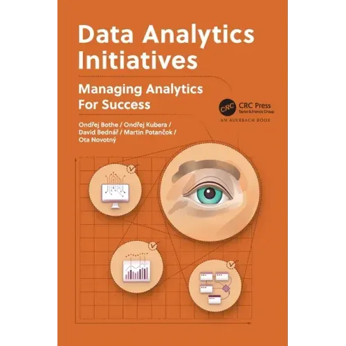 Data Analytics Initiatives: Managing Analytics for Success