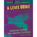 A Levee Broke: Hurricane Katrina and America's Response