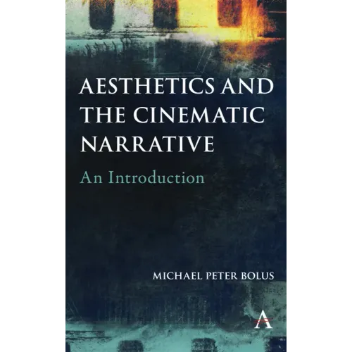 Aesthetics and the Cinematic Narrative: An Introduction