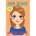 Mind Reader - Book 7: The Discovery: (Diary Book for Girls aged 9-12)