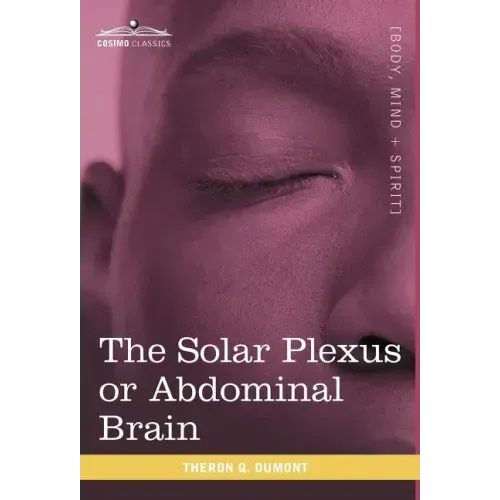 The Solar Plexus or Abdominal Brain