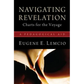 Navigating Revelation: Charts for the Voyage: A Pedagogical Aid