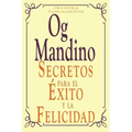 Secretos Para El Exito y La Felicidad