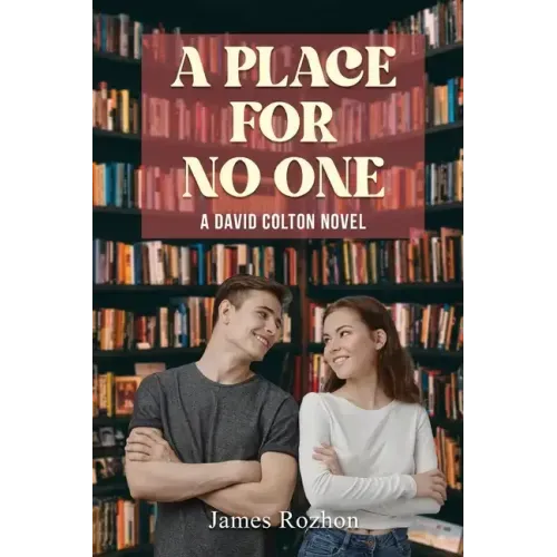 A Place For No One: A David Colton Novel