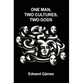 One Man, Two Cultures, Two Gods