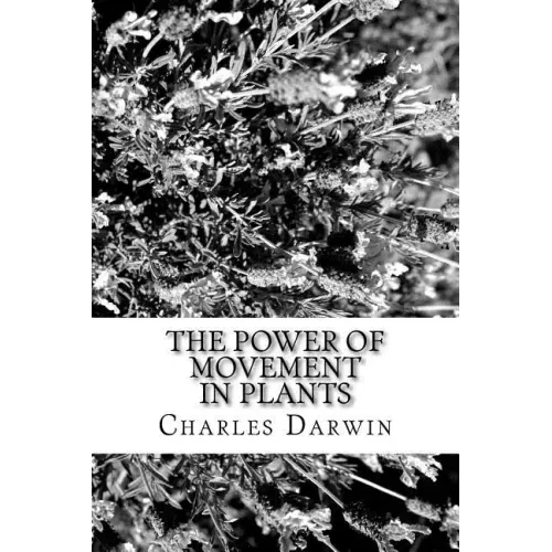 The Power of Movement in Plants