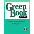 Green Book On-Line PDFs: A Guide to Federal Government ACH Payments