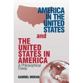 America in the United States and the United States in America: A Philosophical Essay