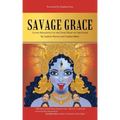 Savage Grace: Living Resiliently in the Dark Night of the Globe