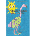 Florence Flamingo Gets the Flu