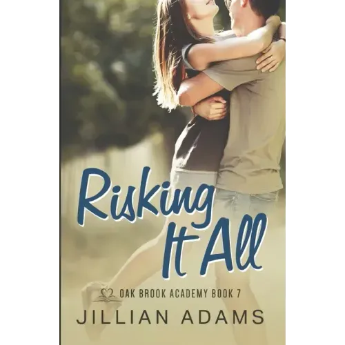 Risking it All: A Young Adult Sweet Romance