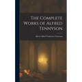 The Complete Works of Alfred Tennyson