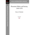 Florentine Politics and Society, 1343-1378