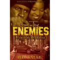Love Thy Enemies: Blood B4 Betrayal