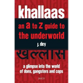 Khallaas: An A to Z Guide to the Underworld