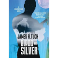Blood and Silver