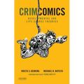 Crimcomics Issue 10: Developmental and Life-Course Theories