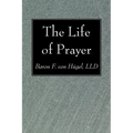 The Life of Prayer