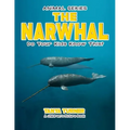 THE NARWHAL Do Your Kids Know This?: A Children's Picture Book