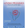 Loving Messages From My Son And The Angels