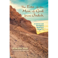 The Fate of the Man of God from Judah: A Literary and Theological Reading of 1 Kings 13