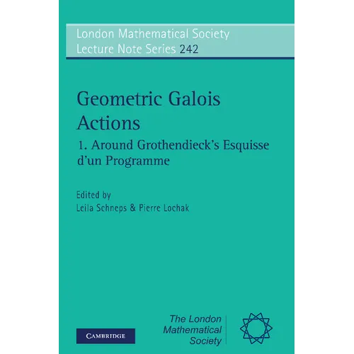 Geometric Galois Actions: Around Grothendieck's Esquisse D'Un Programme