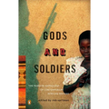 Gods and Soldiers: The Penguin Anthology of Contemporary African Writing
