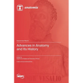 Advances in Anatomy and Its History