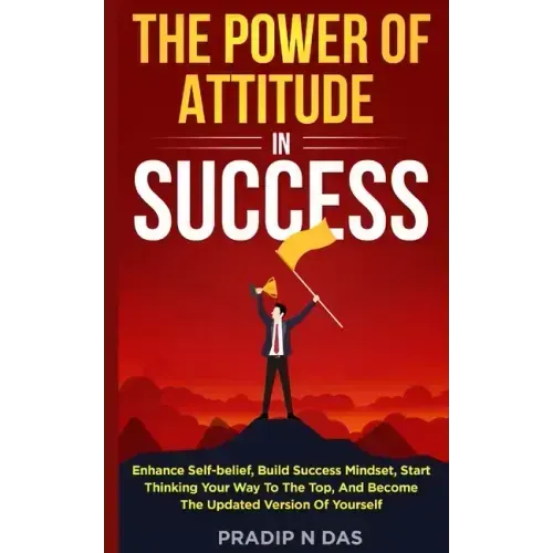 The Power of Attitude in Success