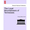 The Loyal Mountaineers of Tennessee.