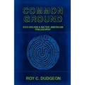 Common Ground: Eco-Holism and Native American Philosophy