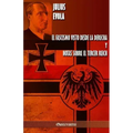 El fascismo visto desde la derecha y Notas sobre el Tercer Reich