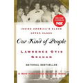 Our Kind of People: Inside America's Black Upper Class
