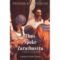 Thus Spoke Zarathustra: A Book for All and None