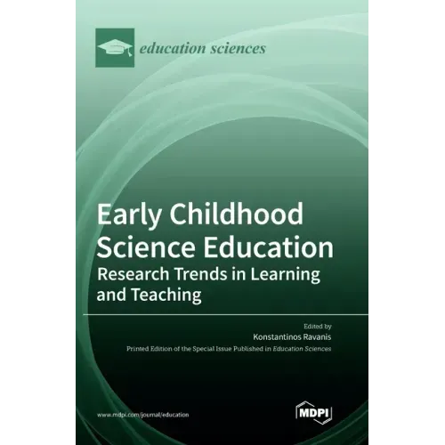 Early Childhood Science Education: Research Trends in Learning and Teaching