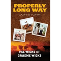 Properly Long Way: Our Story
