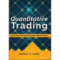 Quantitative Trading: How to Build Your Own Algorithmic Trading Business