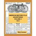 American Motorcycle Advertising Volume 5: 1913