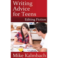Writing Advice for Teens: Editing Fiction