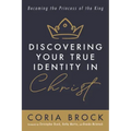 Discovering Your True Identity in Christ: Becoming the Princess of the King